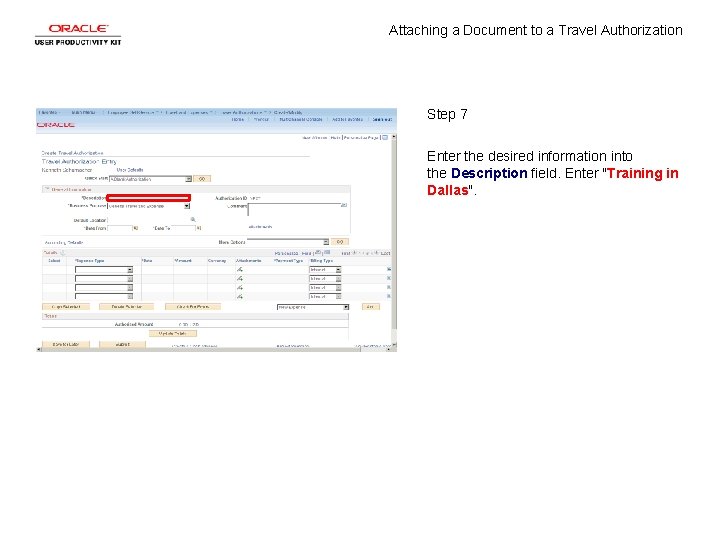 Attaching a Document to a Travel Authorization Step 7 Enter the desired information into