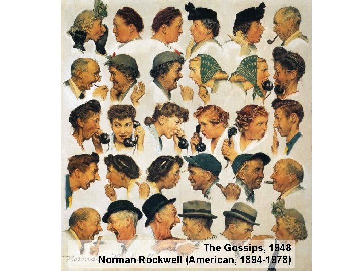 The Gossips, 1948 Norman Rockwell (American, 1894 -1978) 