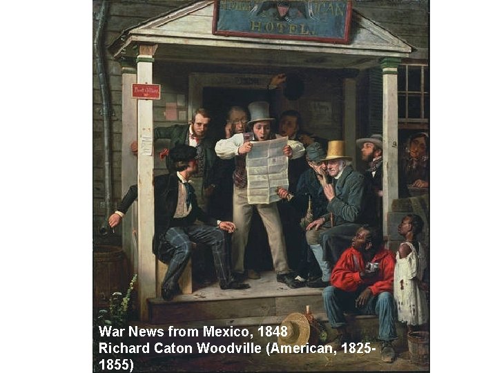 War News from Mexico, 1848 Richard Caton Woodville (American, 18251855) 