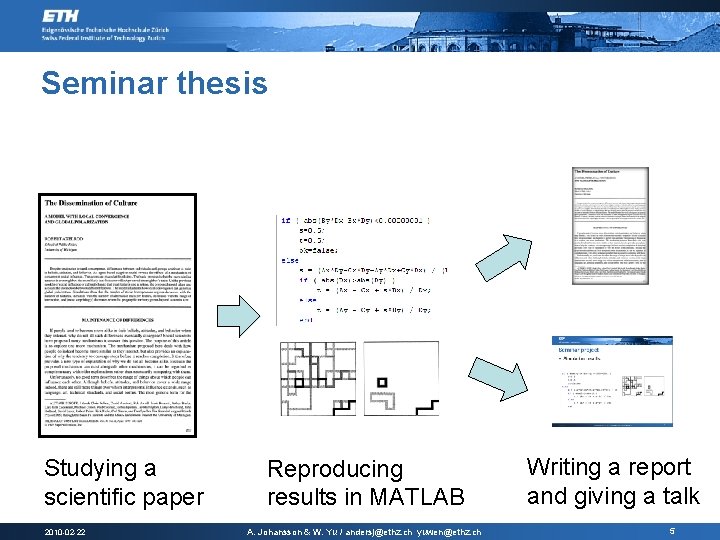 Seminar thesis Studying a scientific paper 2010 -02 -22 Reproducing results in MATLAB A.