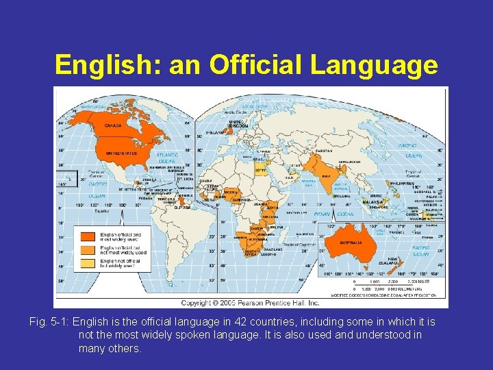 English: an Official Language Fig. 5 -1: English is the official language in 42