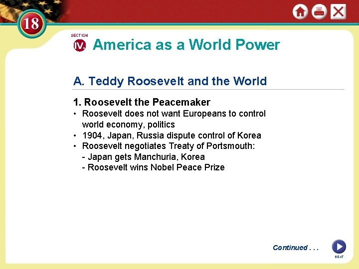 SECTION IV. America as a World Power A. Teddy Roosevelt and the World 1.