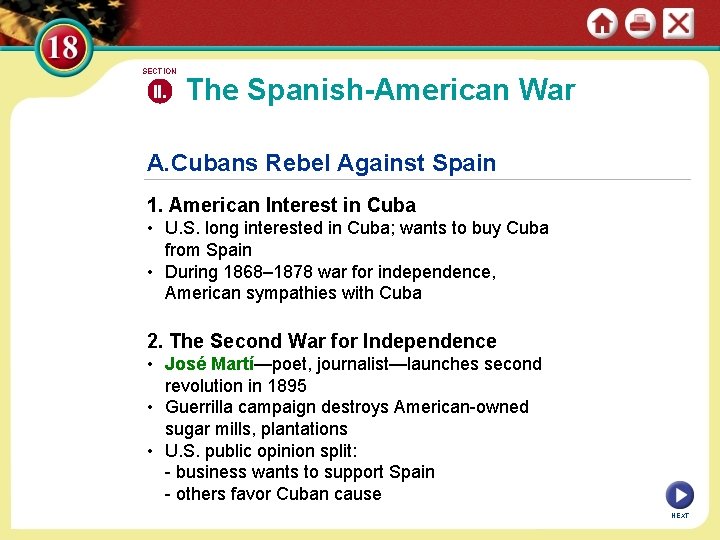 SECTION II. The Spanish-American War A. Cubans Rebel Against Spain 1. American Interest in