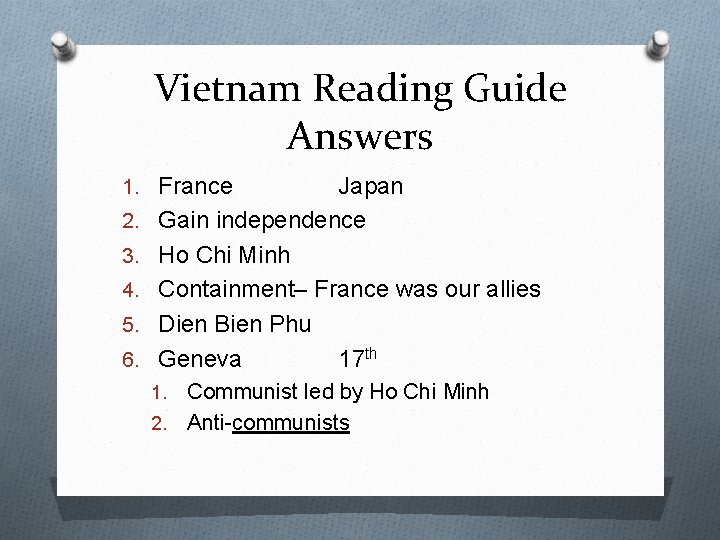 Vietnam Reading Guide Answers 1. France 2. 3. 4. 5. 6. Japan Gain independence