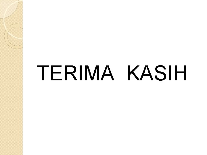 TERIMA KASIH 