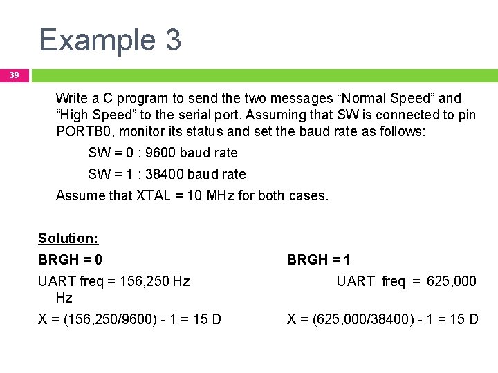 Example 3 39 Write a C program to send the two messages “Normal Speed”