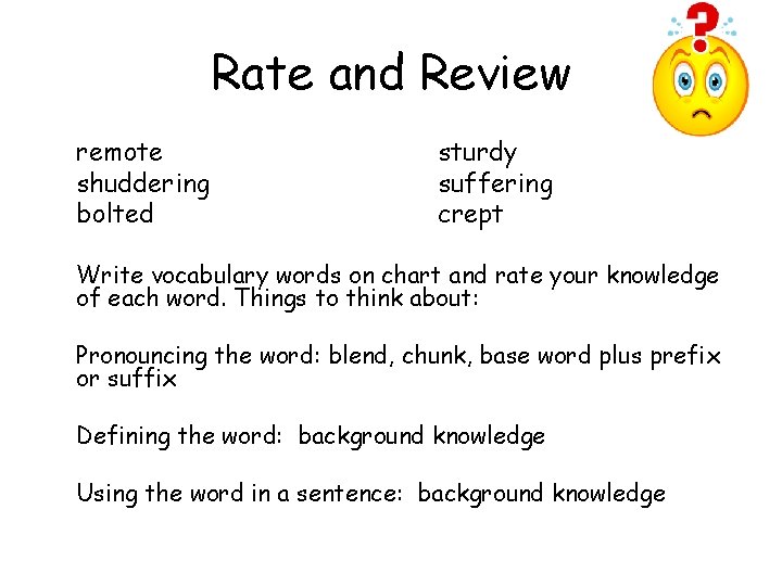 Rate and Review remote shuddering bolted sturdy suffering crept Write vocabulary words on chart