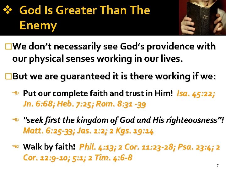  God Is Greater Than The Enemy �We don’t necessarily see God’s providence with