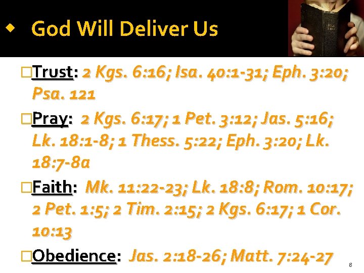  God Will Deliver Us �Trust: 2 Kgs. 6: 16; Isa. 40: 1 -31;