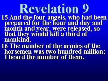Revelation 9 15 And the four angels, who had been prepared for the hour Revelation 9 15 And the four angels, who had been prepared for the hour
