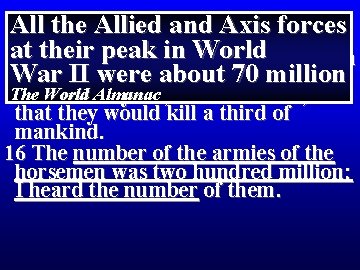 Revelation 9 All the Allied and Axis forces at. And their in World 15 Revelation 9 All the Allied and Axis forces at. And their in World 15