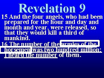 Revelation 9 15 And the four angels, who had been prepared for the hour Revelation 9 15 And the four angels, who had been prepared for the hour