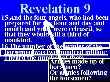 Revelation 9 15 And the four angels, who had been prepared for the hour Revelation 9 15 And the four angels, who had been prepared for the hour