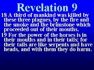 Revelation 9 18 A third of mankind was killed by these three plagues, by Revelation 9 18 A third of mankind was killed by these three plagues, by