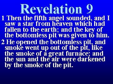 Revelation 9 1 Then the fifth angel sounded, and I saw a star from Revelation 9 1 Then the fifth angel sounded, and I saw a star from