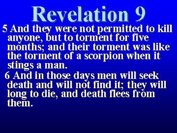 Revelation 9 5 And they were not permitted to kill anyone, but to torment Revelation 9 5 And they were not permitted to kill anyone, but to torment