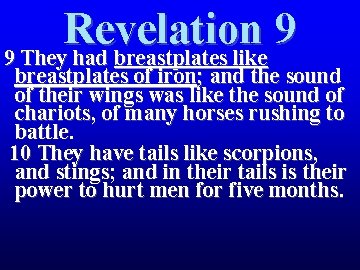 Revelation 9 9 They had breastplates like breastplates of iron; and the sound of Revelation 9 9 They had breastplates like breastplates of iron; and the sound of