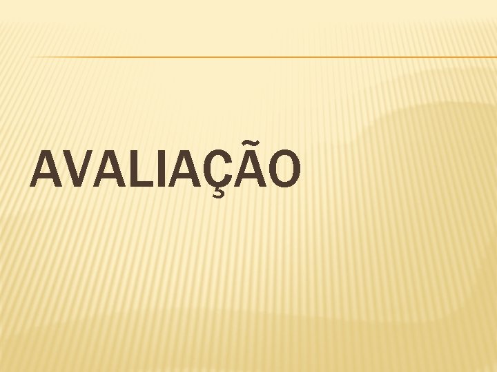 AVALIAÇÃO 