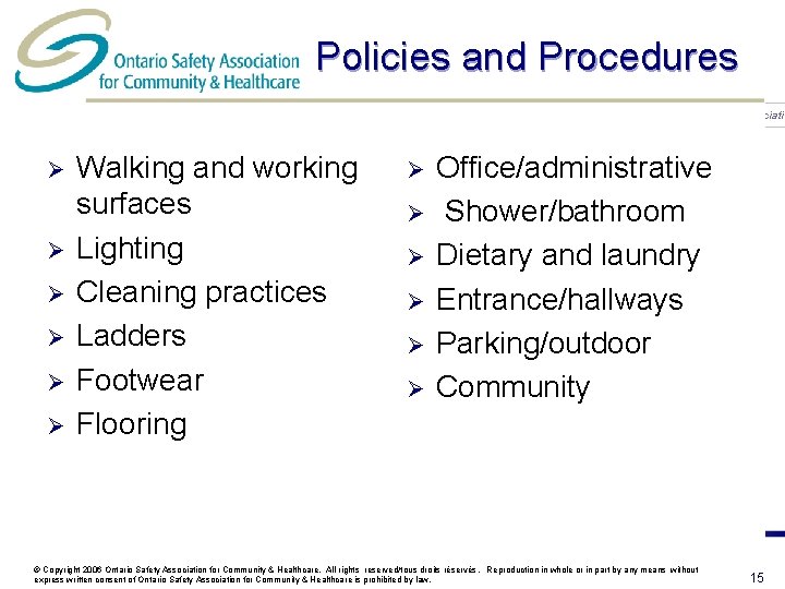 Policies and Procedures Health Care Health & Safety Associati Ø Ø Ø Walking and