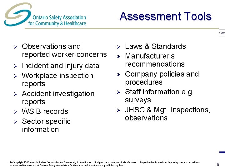 Assessment Tools Health Care Health & Safety Associati Ø Ø Ø Observations and reported