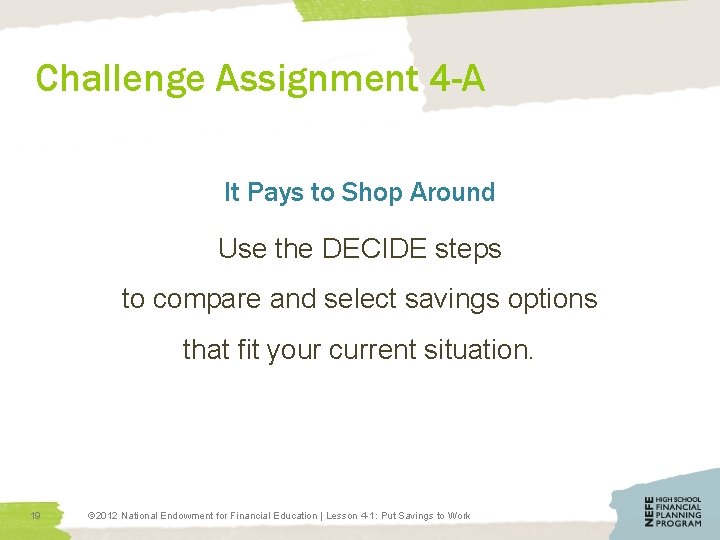 Challenge Assignment 4 -A It Pays to Shop Around Use the DECIDE steps to