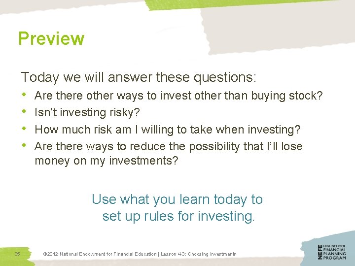 Preview Today we will answer these questions: • Are there other ways to invest