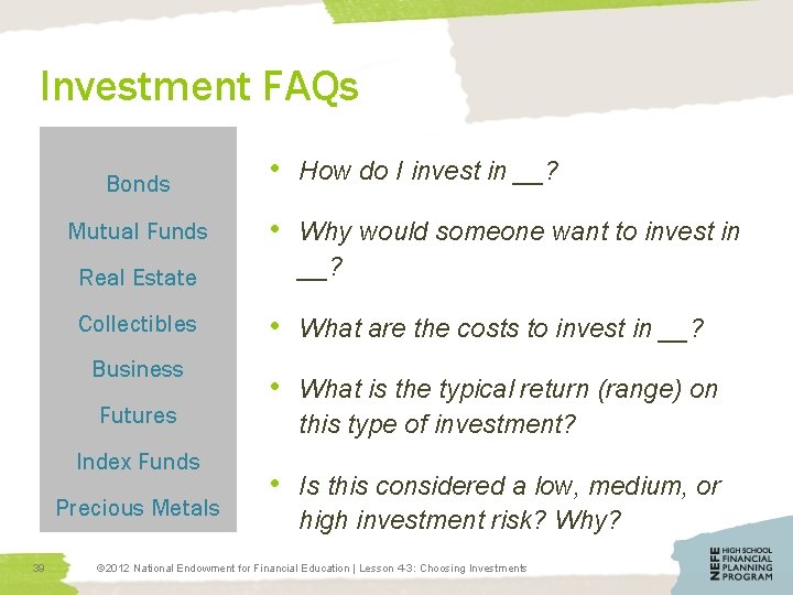 Investment FAQs Bonds Mutual Funds Real Estate Collectibles Business Futures Index Funds Precious Metals