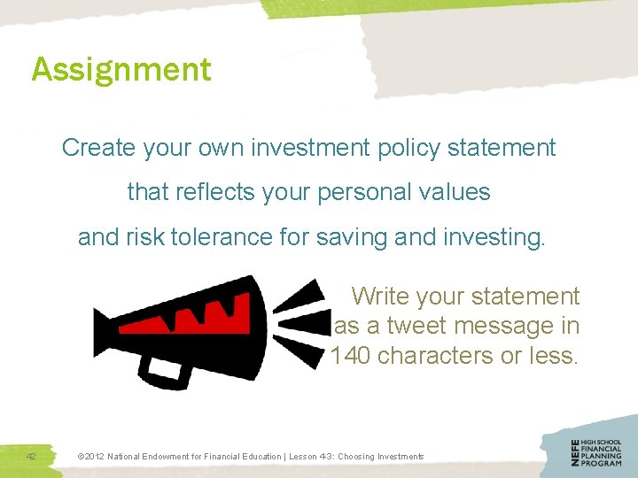 Assignment Create your own investment policy statement that reflects your personal values and risk