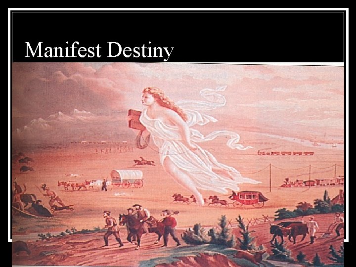 Manifest Destiny 