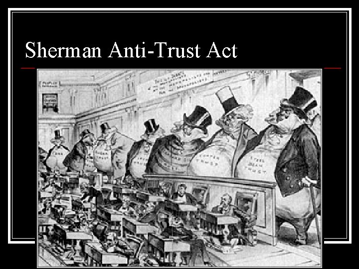 Sherman Anti-Trust Act 