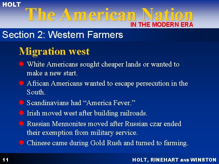 HOLT The American Nation IN THE MODERN ERA Section 2: Western Farmers Migration west