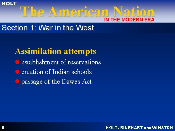 HOLT The American Nation IN THE MODERN ERA Section 1: War in the West