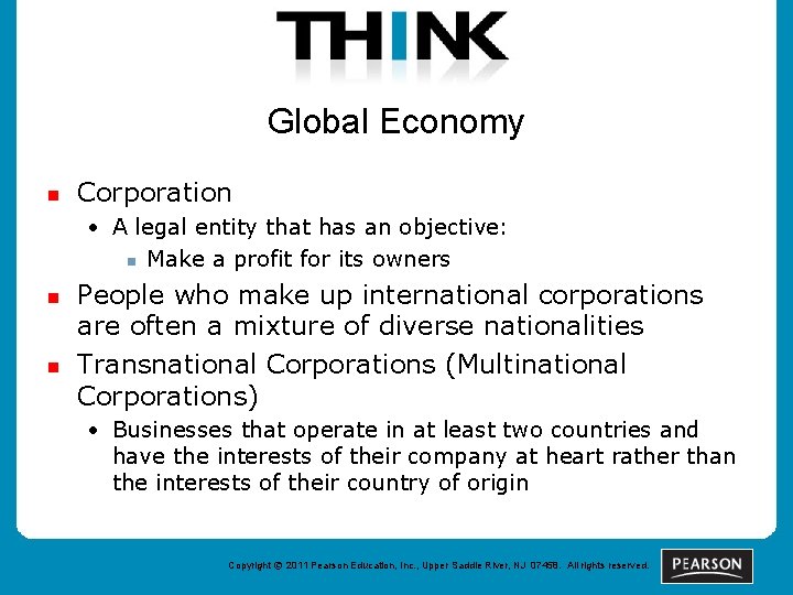 Global Economy n Corporation • A legal entity that has an objective: n Make