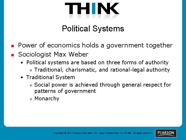 Political Systems n n Power of economics holds a government together Sociologist Max Weber