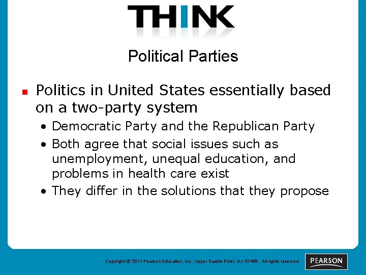 Political Parties n Politics in United States essentially based on a two-party system •