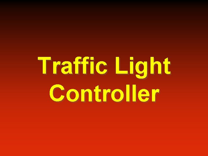 Traffic Light Controller 