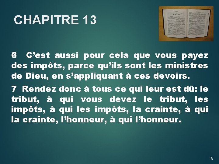 CHAPITRE 13 6 C’est aussi pour cela que vous payez des impôts, parce qu’ils