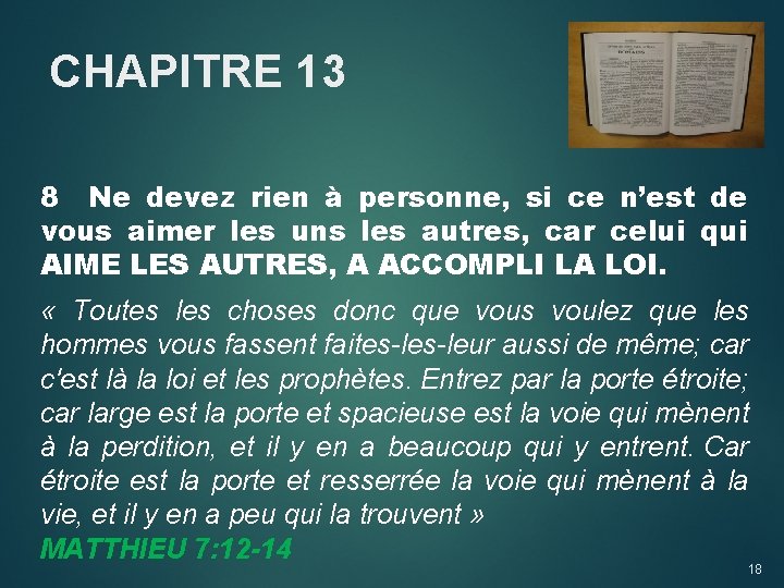 CHAPITRE 13 8 Ne devez rien à personne, si ce n’est de vous aimer