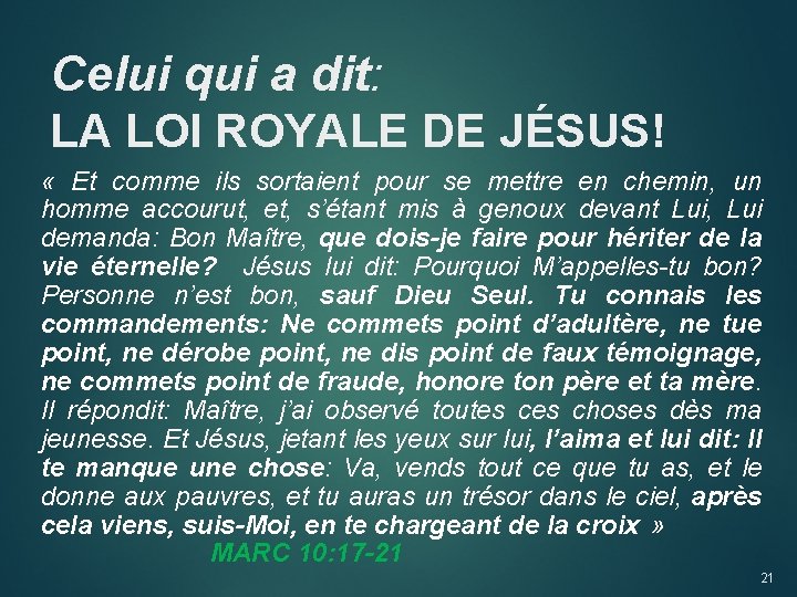 Celui qui a dit: LA LOI ROYALE DE JÉSUS! « Et comme ils sortaient