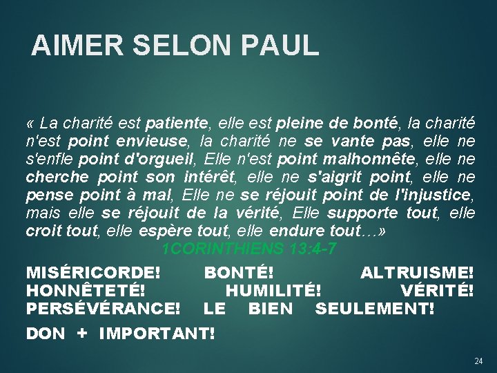 AIMER SELON PAUL « La charité est patiente, elle est pleine de bonté, la