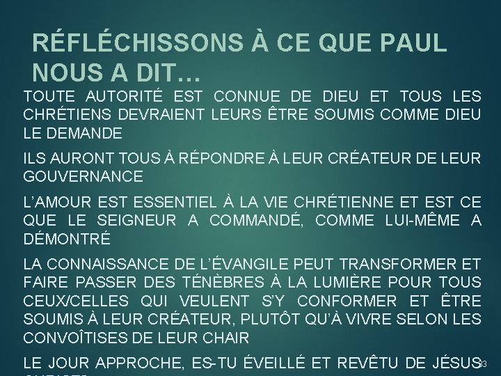 RÉFLÉCHISSONS À CE QUE PAUL NOUS A DIT… TOUTE AUTORITÉ EST CONNUE DE DIEU