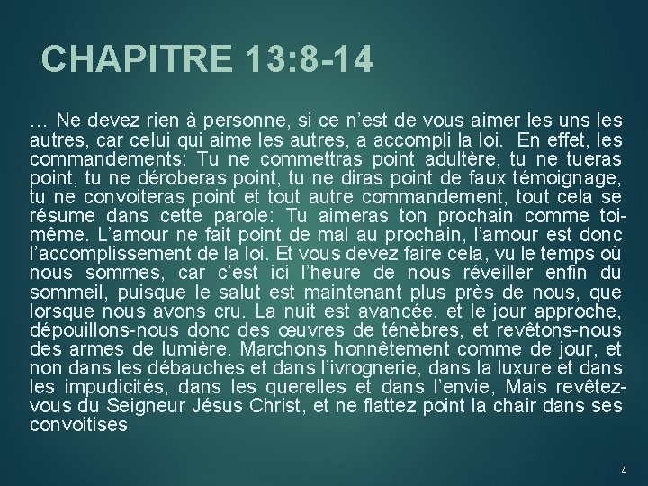 CHAPITRE 13: 8 -14 … Ne devez rien à personne, si ce n’est de CHAPITRE 13: 8 -14 … Ne devez rien à personne, si ce n’est de