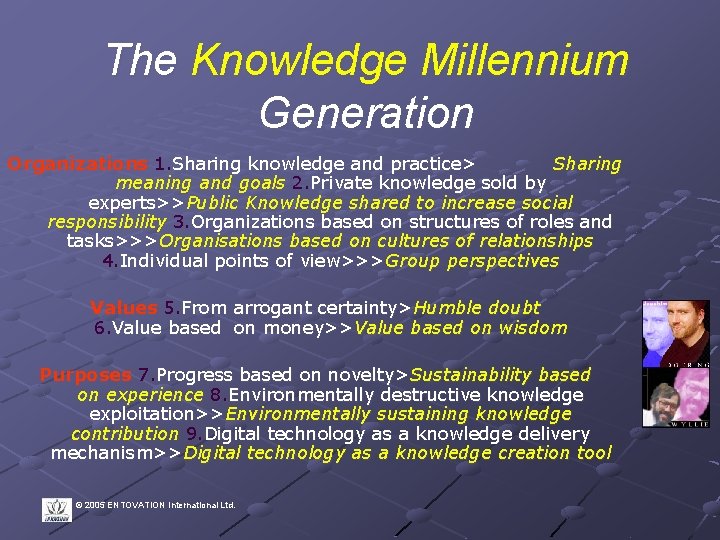 The Knowledge Millennium Generation Organizations 1. Sharing knowledge and practice> Sharing meaning and goals