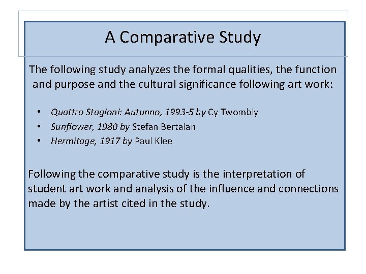 A Comparative Study The following study analyzes the formal qualities, the function and purpose