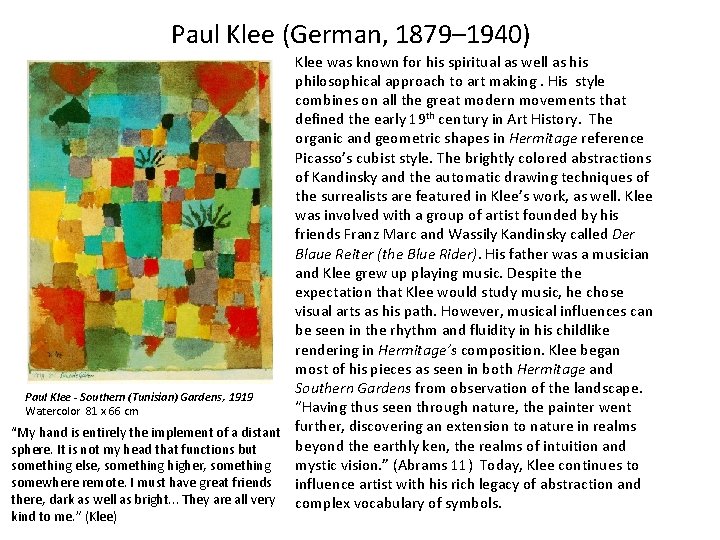 Paul Klee (German, 1879– 1940) Klee was known for his spiritual as well as