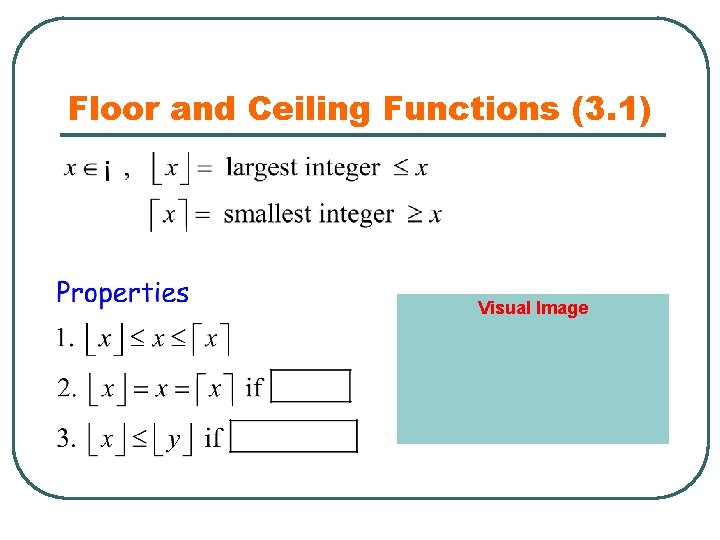 Floor and Ceiling Functions (3. 1) Visual Image 