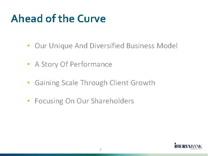 OVERVIEW Ahead of the Curve • Our Unique And Diversified Business Model • A