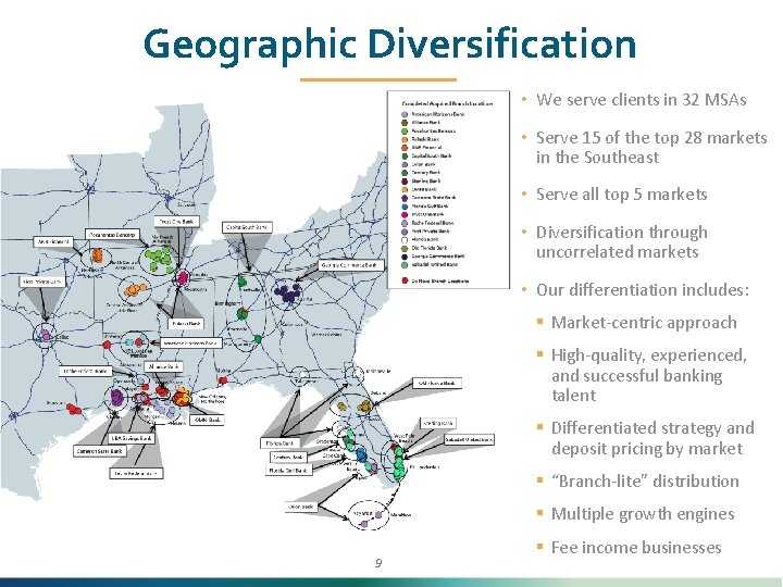 Geographic Diversification • We serve clients in 32 MSAs • Serve 15 of the