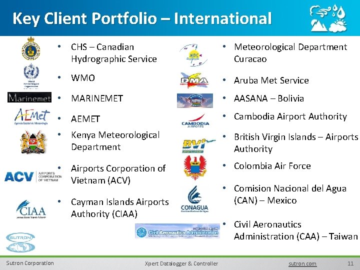 Key Client Portfolio – International • CHS – Canadian Hydrographic Service • Meteorological Department
