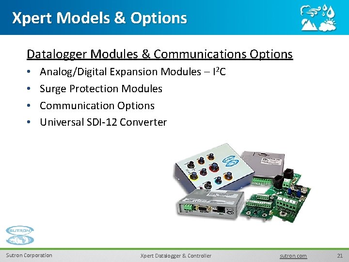 Xpert Models & Options Datalogger Modules & Communications Options • • Analog/Digital Expansion Modules